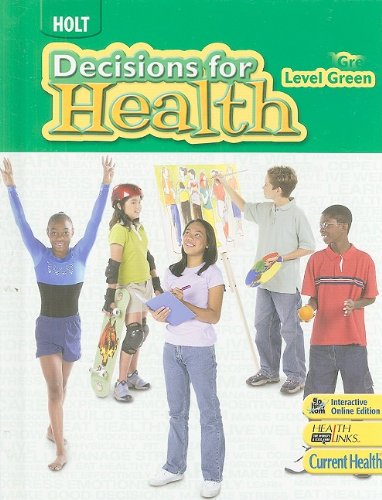 Beispielbild fr Decisions For Health: Student Edition Level Green 2009 ; 9780030961564 ; 0030961564 zum Verkauf von APlus Textbooks