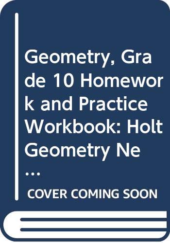 9780030961830: Geometry, Grade 10 Homework and Practice Workbook: Holt Geometry New York