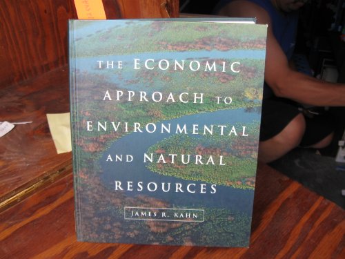 Stock image for The Economic Approach to Environmental and Natural Resources for sale by Better World Books