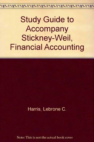 Imagen de archivo de Study Guide to Accompany Stickney-Weil, Financial Accounting a la venta por Better World Books