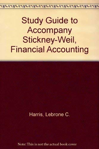 Stock image for Study Guide to Accompany Stickney-Weil, Financial Accounting for sale by Better World Books