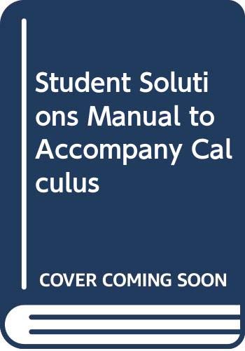 Stock image for Student Solutions Manual to Accompany Calculus for sale by SecondSale