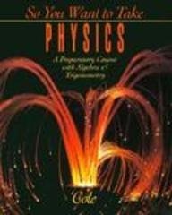 Beispielbild fr So You Want to Take Physics: A Preparatory Course zum Verkauf von Robinson Street Books, IOBA