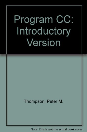 Program CC: Introductory Version (9780030973475) by Thompson, Peter M.; Shahian, Bahram