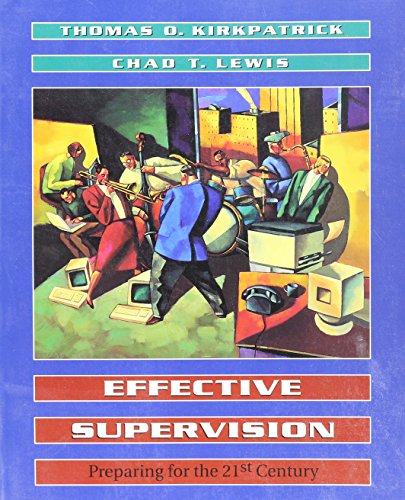 9780030976636: Effective Supervision: Preparing for the 21st Century