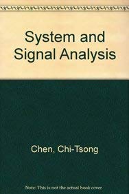 System and Signal Analysis (The ^AOxford Series in Electrical and Computer Engineering) (9780030977091) by Chen, Chi-Tsong