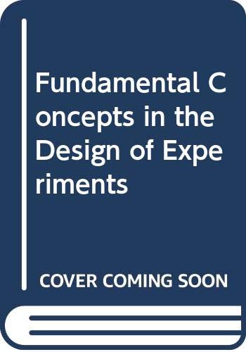 Beispielbild fr Fundamental Concepts in the Design of Experiments zum Verkauf von BooksRun