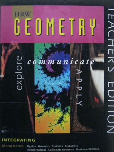 9780030977763: HRW Geometry Explore Communicate Apply Teacher Edition