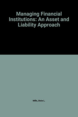 Imagen de archivo de Managing Financial Institutions: An Asset and Liability Approach a la venta por AwesomeBooks