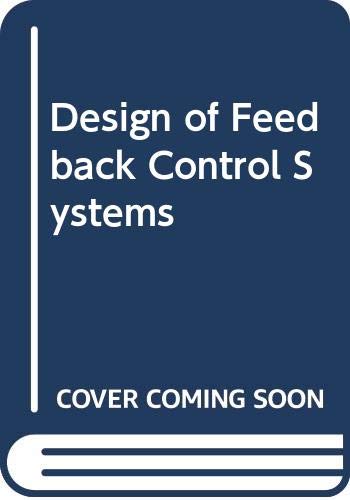 Stock image for Design of Feedback Control Systems for sale by Anybook.com