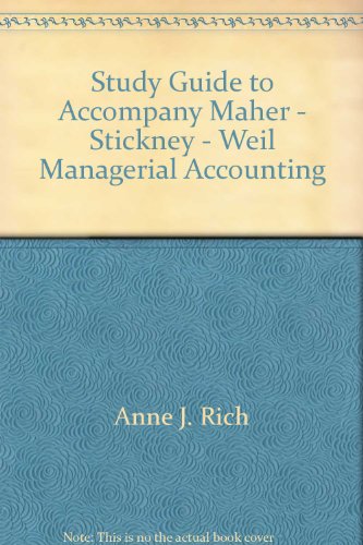 Stock image for Study Guide to Accompany Maher - Stickney - Weil, Managerial Accounting for sale by HPB-Red