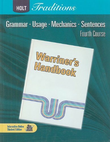 Stock image for Holt Traditions Warriner's Handbook : Student Edition Fourth Course Grade 10 Fourth Course 2008 for sale by Better World Books