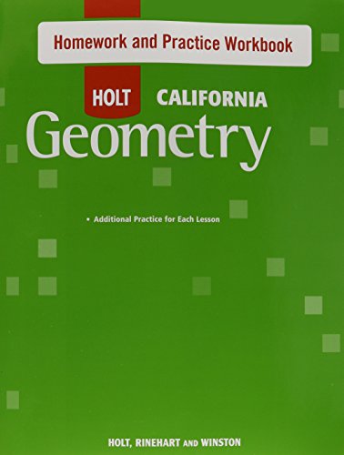 9780030990229: Geometry Homework and Practice Workbook Grade 10: Holt Geometry California (Geom 2007)