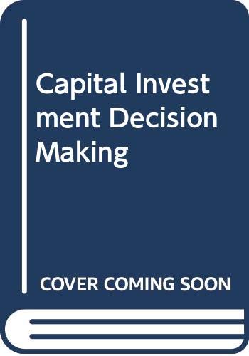 9780030990281: Capital Investment Decision Making