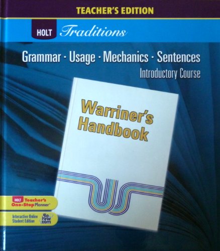 Beispielbild fr Warriner's Handbook, Introductory Course, Teacher's Edition, Holt Traditions, Grammar, Usage, Mechanics, Sentences: A Reader zum Verkauf von WorldofBooks