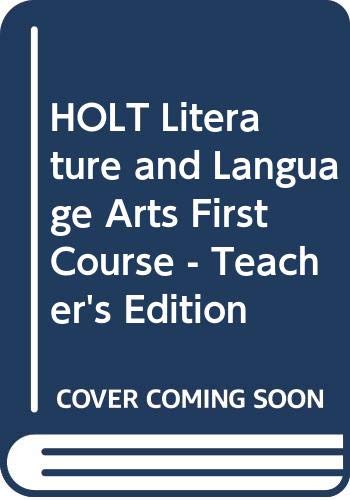 Stock image for HOLT Literature and Language Arts First Course - Teacher*s Edition for sale by dsmbooks