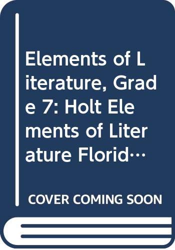 Imagen de archivo de Holt Elements Of Literature: Student Edition Grade 7 2010 ; 9780030993015 ; 0030993016 a la venta por APlus Textbooks