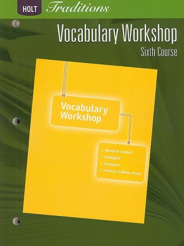 Stock image for Holt Traditions: Vocabulary Workshop: Student Edition Sixth Course for sale by Georgia Book Company