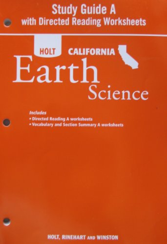 Study Guide A with Directed Readings Worksheet for Holt California Earth Science (9780030993930) by HRW