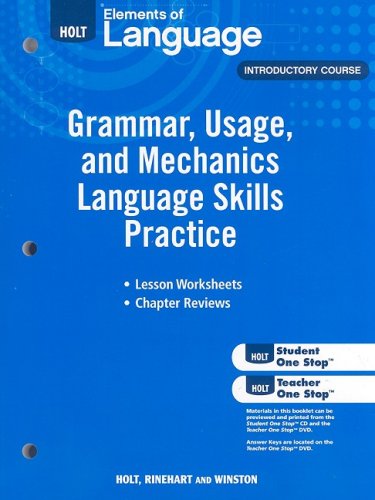 9780030994135: Holt Elements of Language, Introductory Course: Grammar, Usage, and Mechanics Language Skills Practice, Lesson Worksheets, Chapter Reviews