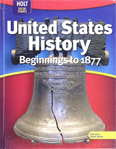 Stock image for United States History: Beginnings to 1877 2009, Holt Social Studies for sale by Ergodebooks