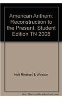 Stock image for Holt McDougal: American Anthem-Reconstruction To The Present, Units 4-11: Tennessee Student Text (2008 Copyright) for sale by ~Bookworksonline~