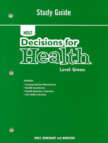 Stock image for Decisions For Health: Study Guide Level Green ; 9780030999932 ; 0030999936 for sale by APlus Textbooks