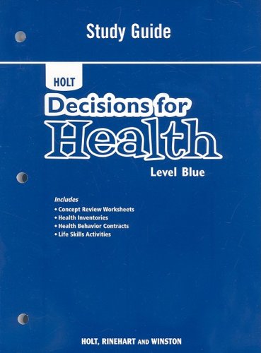 Stock image for Decisions For Health: Study Guide Level Blue ; 9780030999956 ; 0030999952 for sale by APlus Textbooks