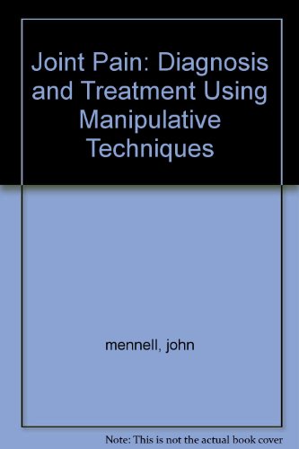 Stock image for Joint Pain: Diagnosis and Treatment Using Manipulative Techniques for sale by Half Price Books Inc.