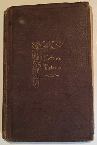 Charity; or Nettie's Victories ~ A Story for the Young - H.De W. R.