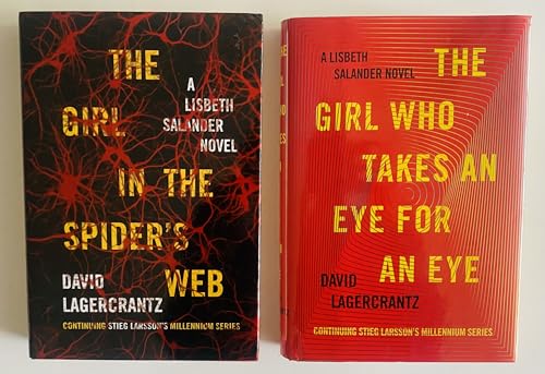 Stock image for 2 Books! 1) The Girl in the Spider's Web 2) The Girl Who Takes an Eye for an Eye (Books 4 & 5 Continuing Stieg Larsson's Millennum Series) [Hardcover] David Lagercrantz for sale by AFFORDABLE PRODUCTS