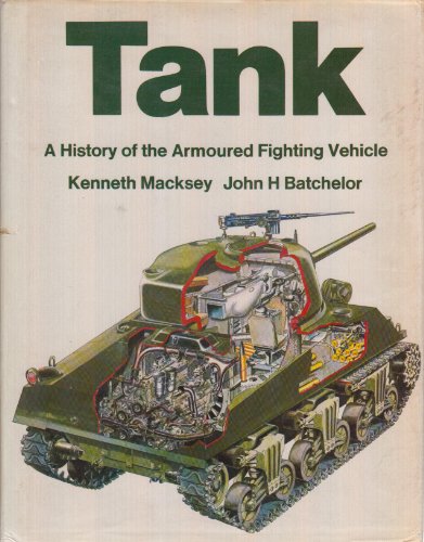 9780035603469: Tank: A history of the armoured fighting vehicle