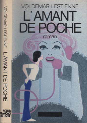 Stock image for L'Amant de poche for sale by Mli-Mlo et les Editions LCDA