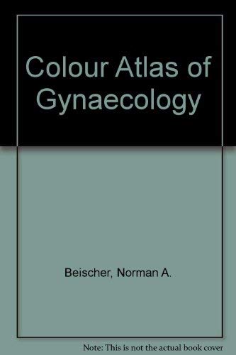 Beispielbild fr Colour Atlas of Gynaecology zum Verkauf von PsychoBabel & Skoob Books