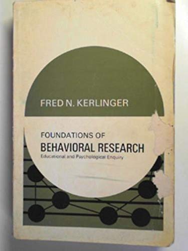 Imagen de archivo de Foundations of Behavioural Research: Educational and Psychological Inquiry a la venta por G. & J. CHESTERS