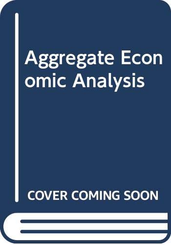 9780039100490: Aggregate Economic Analysis
