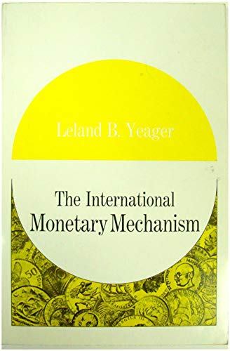 9780039100629: International Monetary Mechanism