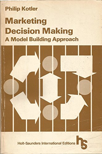 9780039101510: Marketing Decision Making: A Model-building Approach