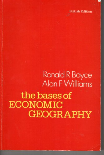 9780039101985: Bases of Economic Geography