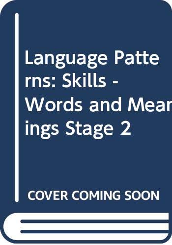 Language Patterns: Skills - Words and Meanings Stage 2 (9780039102456) by Moyle, Donald