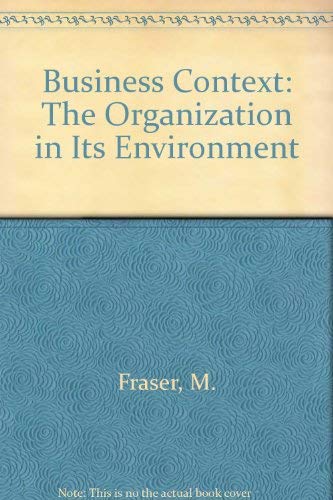 Stock image for Business Context: The Organization in Its Environment for sale by Goldstone Books