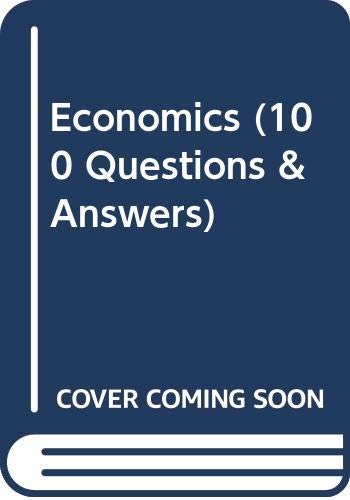 Imagen de archivo de Economics (100 Questions & Answers) a la venta por Goldstone Books