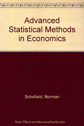 Advanced Statistical Methods in Economics (9780039105143) by Norman Schofield