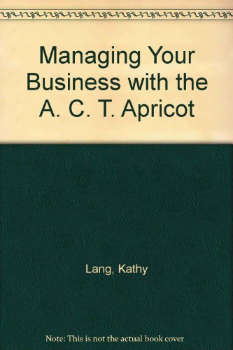 Imagen de archivo de Managing Your Business With the Apricot a la venta por Mispah books