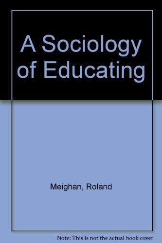 Beispielbild fr A Sociology of Educating zum Verkauf von Reuseabook
