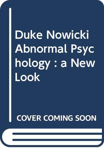 Stock image for Duke Nowicki Abnormal Psychology : a New Look for sale by Irish Booksellers