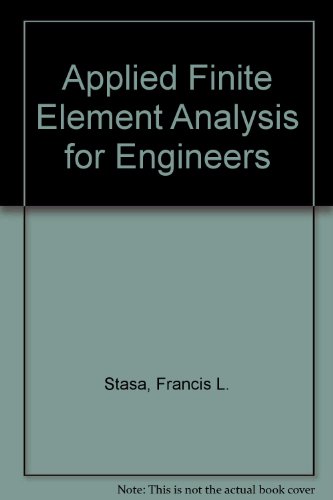 9780039107444: Applied Finite Element Analysis for Engineers