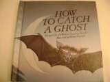 9780039217297: How to Catch a Ghost