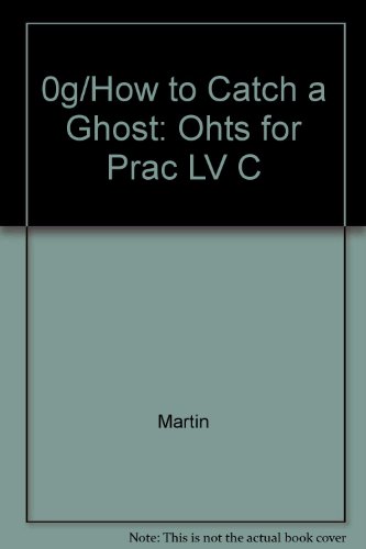 9780039217303: %Tg/How to Catch a Ghost: Ohts for Prac LV C