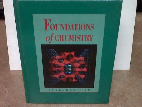 Beispielbild fr Foundations of Chemistry zum Verkauf von Better World Books